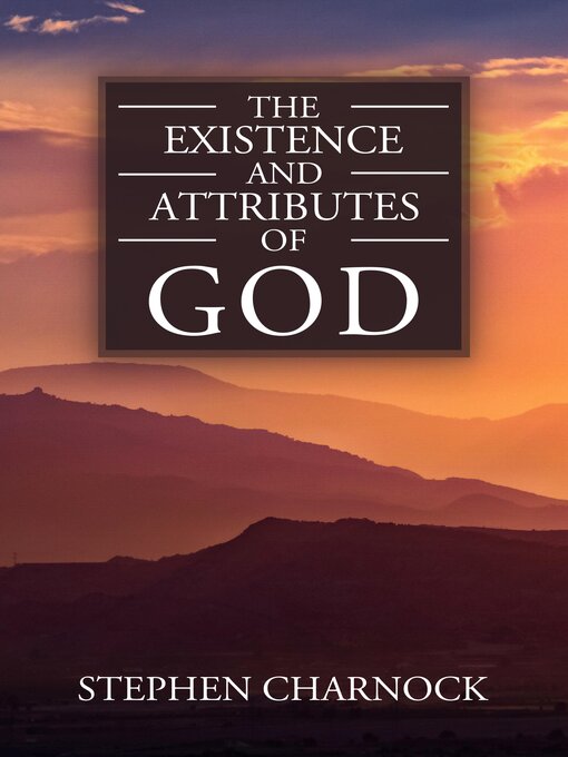 Title details for The Existence and Attributes of God by Stephen Charnock - Available